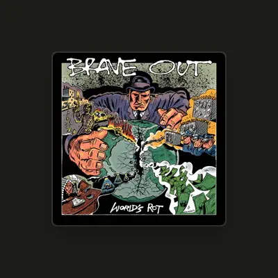 Listen to BRAVE OUT, watch music videos, read bio, see tour dates & more!
