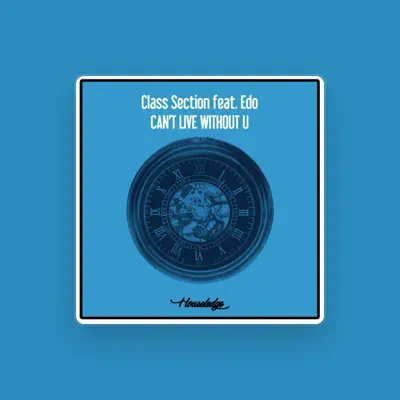 Listen to Class Section, watch music videos, read bio, see tour dates & more!