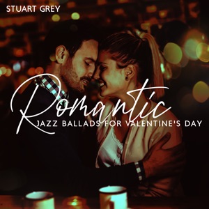 Romantic Jazz Ballads for Valentine's Day