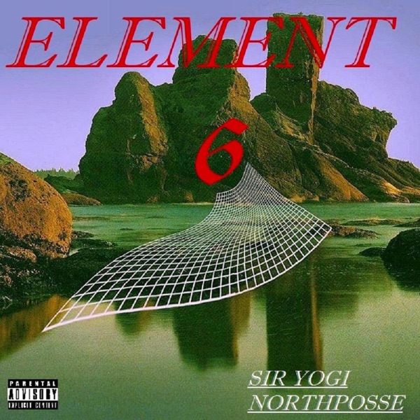 Element 6 (feat. North Posse) - EP