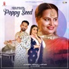 Poppy Seed (feat. Deepak Dhillon) - Single