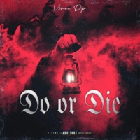 Do Or Die - Single - Vince Dp