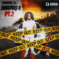 Sweepers k pt2 (feat. Reese loc) - Single - Sugarhill Tj