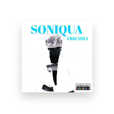 Listen to Soniqua, watch music videos, read bio, see tour dates & more!