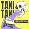 Doodsbang - TAXITAXI