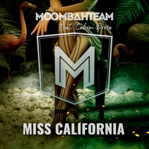 Moombahteam - Miss California (feat. Calvin Orosa) - Line Dance Musique