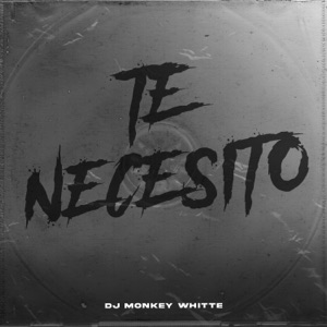 Te Necesito