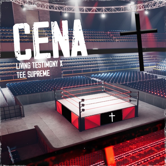 Cena by Living Testimony & Tee Supreme - Song on Apple Music