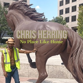 No Place Like Home Chris Herring