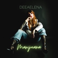 Marijuana - Single - DEEAELENA