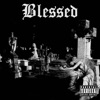 Blessed (feat. Dj All & MdeMetafora) - Single