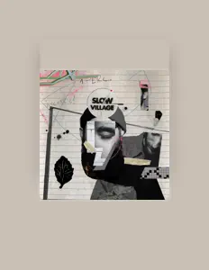 Listen to Slow Village, watch music videos, read bio, see tour dates & more!
