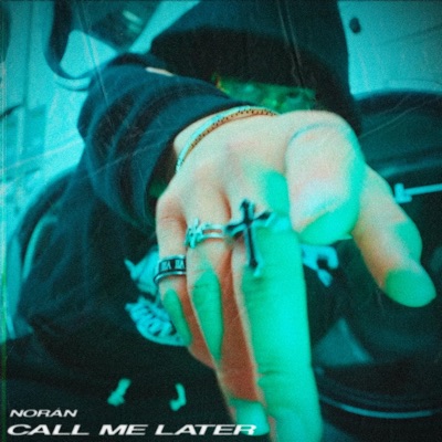 Call Me Later - Single