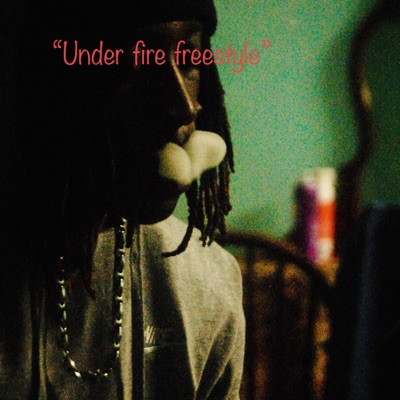 Under Fire Freestyle - Single