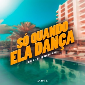 Só quando ela dança