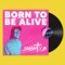 Born To Be Alive (Snight B Remix) artwork