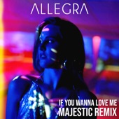 If You Wanna Love Me (Majestic Remix) artwork