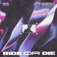 Ride or Die (Ft. Indy Skies) - Single - Andromedik, Pirapus & Indy Skies