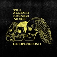 Ho'oponopono - Single - Tre Allegri Ragazzi Morti