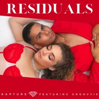 Residuals (feat. Groovyie) - Single - Kapture