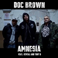 Amnesia (feat. Reveal & Tony D) - Single - Doc Brown