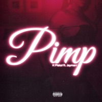 Pimp (feat. JayMarr) - Single - K Pi$tol