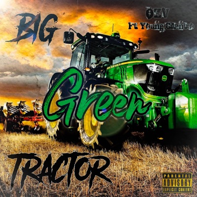 Big Green Tractor (feat. Young Cilantro) - Single