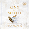 King of Sloth - Ana Huang