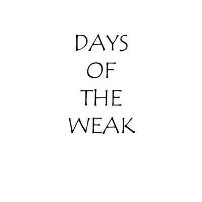 Days of the Weak - Single
