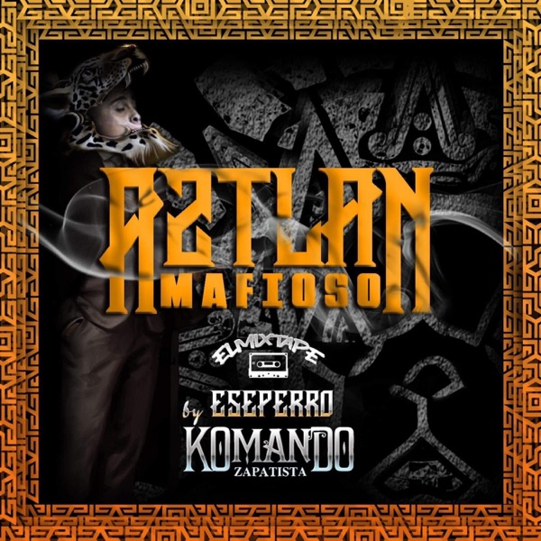 Aztlan Mafioso