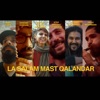 La Salam Mast Qalandar (feat. Yazan Sarayrah, Shahab Hussain & Hrag Mouridian) - Single