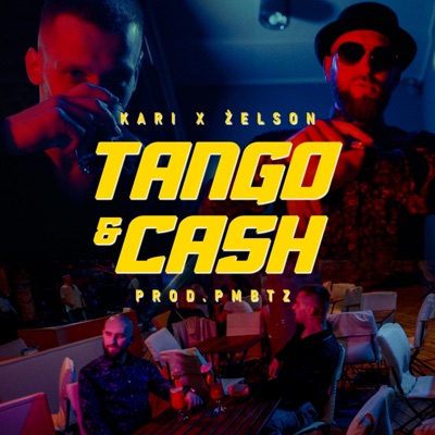 Tango&Cash (feat. Żelson) - Single