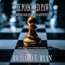 The Poisoned Pawn: A Sherlock Holmes Adventure, Book 14 (Unabridged)
