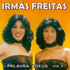 Mágoa Escondida - Irmãs Freitas