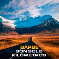 Son Sólo Kilómetros - Single - Barbe
