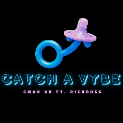 Catch a Vybe ($lide) (feat. Richdogg) - Single