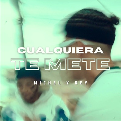 Cualquiera Te Mete - Single