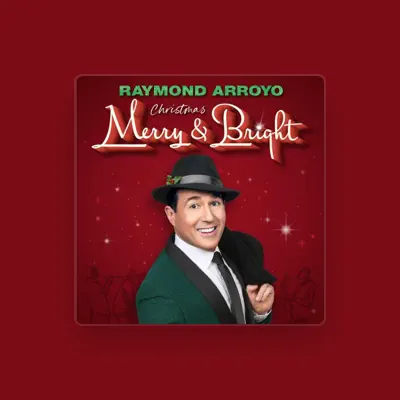 Listen to Raymond Arroyo, watch music videos, read bio, see tour dates & more!