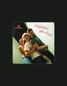 收听 Dolphins on Acid、观看音乐视频、阅读小传、查看巡演日期等 ！