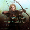 El Despertar del Inmortal [The Awakening of the Immortal]: El Sendero del Guardabosques, Libro 15 [The Ranger's Path, Book 15] (Unabridged) - Pedro Urvi