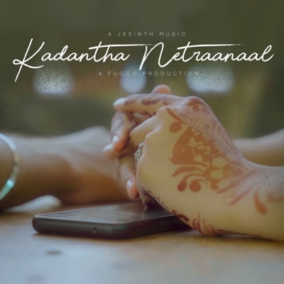 Kadantha Netraanaal (feat. Abrahaam Nithya Pandian) - Single