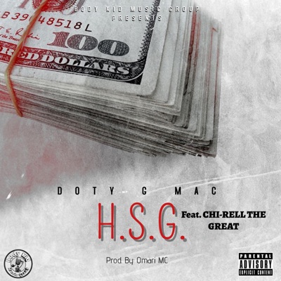 H.S.G. (Hustle, Stack, & Grow) (feat. Chi-Rell the Great) - Single