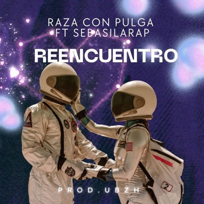 Reencuentro (feat. SebasilaRap) - Single