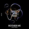 Bother Me