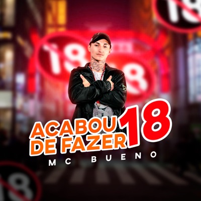 Acabou de Fazer 18 - Single