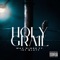 Holy Grail (feat. Izy Blatt) - Max Winds lyrics