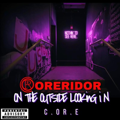 CORERIDOR On the Outside Looking In
