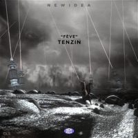 Fève (feat. Tenzin) - Single - New Idea