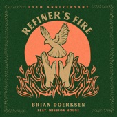 Refiner's Fire (feat. Mission House) [35th Anniversary] artwork