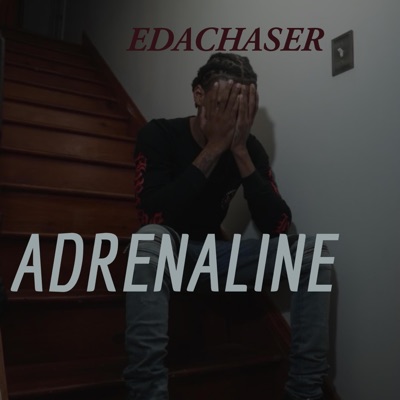 ADRENALINE (feat. EDACHASER) - Single
